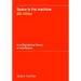 Space is the machine: A configurational theory of architecture
