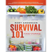 Survival 101 Food Storage: A Step by Step Beginners Guide on Preserving Food and What to Stockpile While Under Quarantine