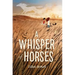 Whisper of Horses