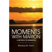 Moments with Marion: A Witness to Dementia