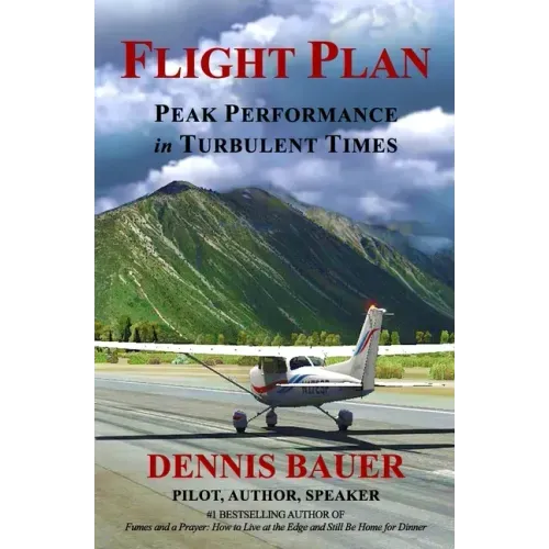 Flight Plan: Peak Performance in Turbulent Times