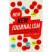 The New New Journalism: Conversations with America's Best Nonfiction Writers on Their Craft
