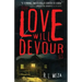 Our Love Will Devour Us