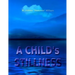 A CHILD's STILLNESS