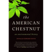 The American Chestnut: An Environmental History