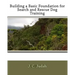 Building a Basic Foundation for Search and Rescue Dog Training