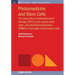 Photomedicine and Stem Cells: The Janus Face of Photodynamic Therapy (PDT) to Kill Cancer Stem Cells, and Photobiomodulation (PBM) to Stimulate Norm