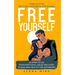 FREE YOURSELF! A Complex PTSD Recovery Workbook for Women: 10 steps to go from emotional abuse recovery to building healthy relationships