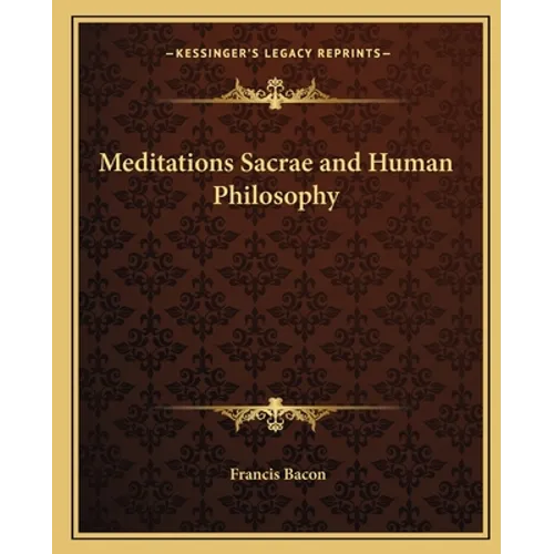 Meditations Sacrae and Human Philosophy