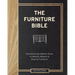 The Furniture Bible: Everything You Need to Know to Identify, Restore & Care for Furniture