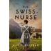 The Swiss Nurse: A Gripping Tale of Hope and Humanity Amidst the Spanish Civil War and WWII