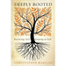 Deeply Rooted: Knowing Self, Growing in God