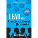 Lead with Instructional Rounds: Creating a Culture of Professional Learning