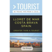 Greater Than a Tourist- Lloret de Mar Costa Brava Spain: 50 Travel Tips from a Local