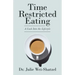 Time Restricted Eating: A Look into the Lifestyle