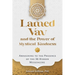 Lamed Vav and the Power of Mystical Kindness: Awakening to the Presence of the 36 Hidden Messengers