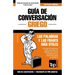 Guía de Conversación Español-Griego y mini diccionario de 250 palabras