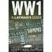 World War One: A Layman's Guide