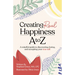Creating Real Happiness A to Z