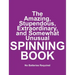 The Amazing, Stupendous, Extraordinary, and Somewhat Unusual SPINNING BOOK: No Batteries Required