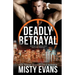 Deadly Betrayal SCVC Taskforce Romantic Suspense Series, Book 12