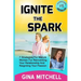 Ignite The Spark: 7 Strategies For Mature Women For Reinventing Your Relationship and Reigniting Your Passion