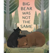 Big Bear Was Not the Same