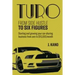 Turo - From Side Hustle to Six Figures: : Starting and growing your car-sharing business from zero to $10,000 a month