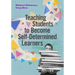 Teaching Students to Become Self-Determined Learners