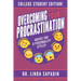 Overcoming Your Procrastination - College Student Edition: Advice For 6 Personality Styles!