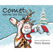 Comet Saves the Day!