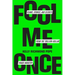 Fool Me Once: Scams, Stories, and Secrets from the Trillion-Dollar Fraud Industry