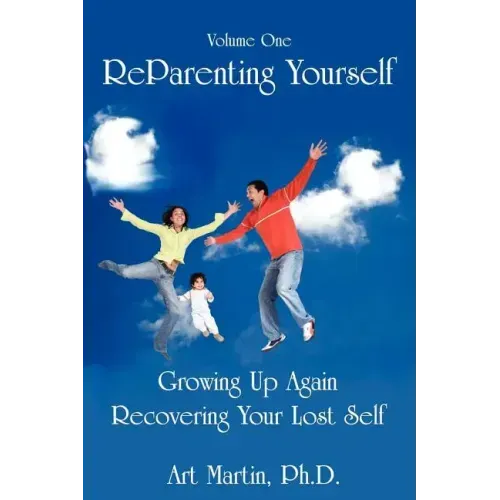 Reparenting Yourself