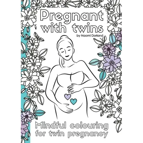 Pregnant with twins.: Mindful colouring for twin pregnancy.
