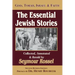 The Essential Jewish Stories: God, Torah, Israel & Faith