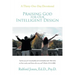 Praising God for Our Intelligent Design: A Thirty-One-Day Devotional