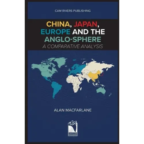China, Japan, Europe and the Anglo-sphere, A Comparative Analysis
