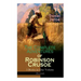 The Complete Adventures of Robinson Crusoe - 3 Books in One Volume (Illustrated): The Life and Adventures of Robinson Crusoe, The Farther Adventures &