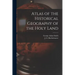 Atlas of the Historical Geography of the Holy Land