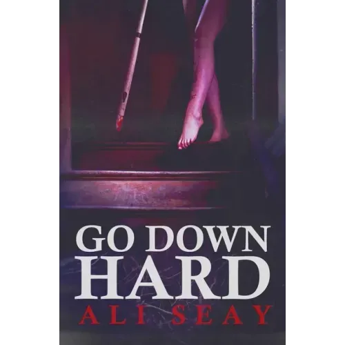 Go Down Hard