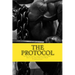 The Protocol: The Best Supplements for Building Muscle Mass, How to Use Them & W