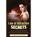 Law of Attraction Secrets: Success and Nothing Less Science