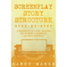 Screenplay Story Structure: Step-by-Step - 2 Manuscripts in 1 Book - Essential Screenplay Structure, Screenplay Format and Suspense Scriptwriting