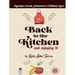 Back to the Kitchen and loving it: Recipes from America's Golden Era: Recipes from America's Golden Era: Recipes from America's Golden Era: Recipes fr