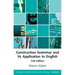 Construction Grammar and Its Application to English