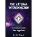 The Natural Interconnection: How to winner-best improve yourself & own your Independence in Abundance