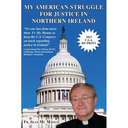 My American Struggle for Justice in Northern Ireland [Third Us Edition 2019]