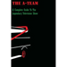 The A-Team: A Complete Guide To The Legendary Television Show