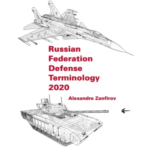 Russian Federation Defense Terminology 2020: English Translation