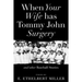 When Your Wife Has Tommy John Surgery and Other Baseball Stories: Poems